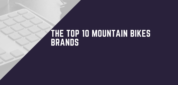 the top 10 mountain bikes brands