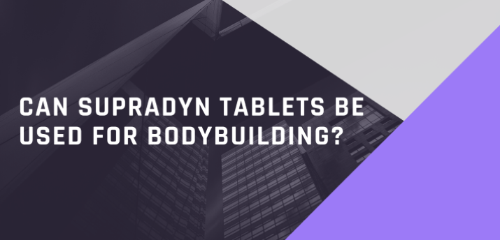 Can Supradyn Tablets Be Used For Bodybuilding?