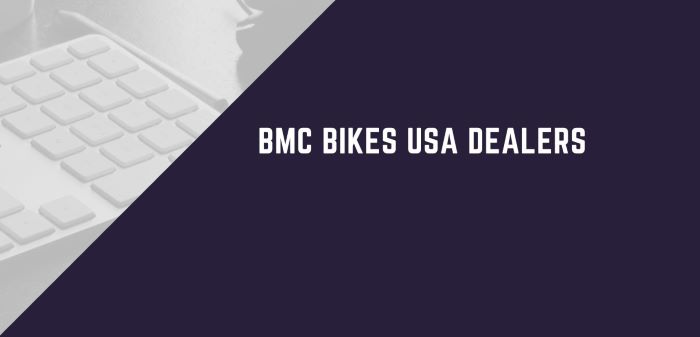 BMC Bikes USA Dealers 