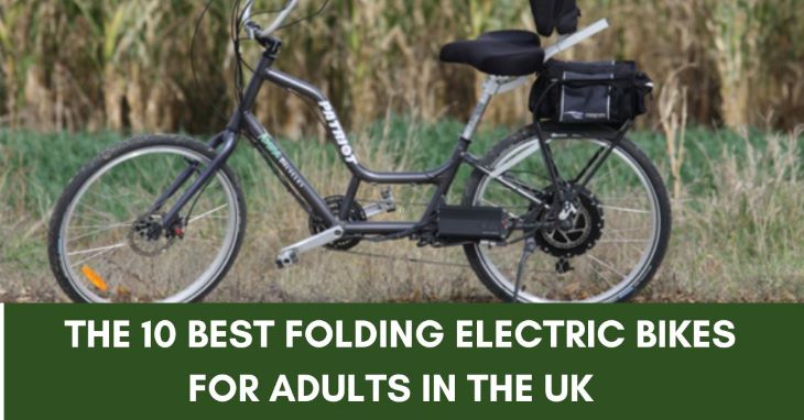 The 10 Best Folding Electric Bikes For Adults In The UK