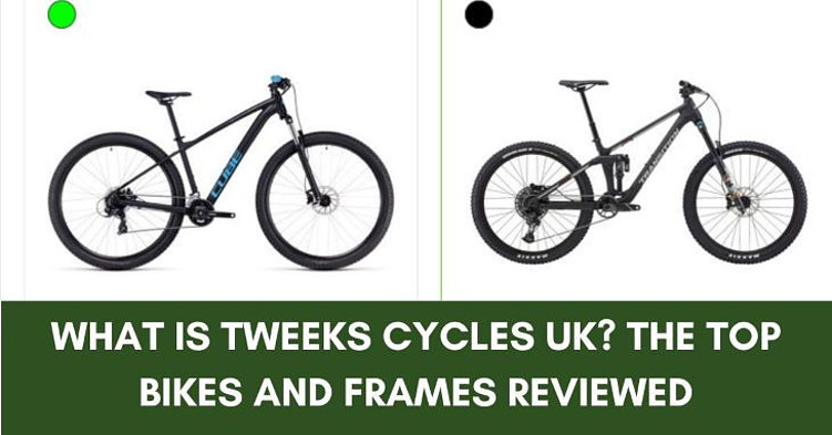 What Is Tweeks Cycles UK?
