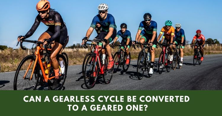 Can A Gearless Cycle Be Converted To A Geared One?
