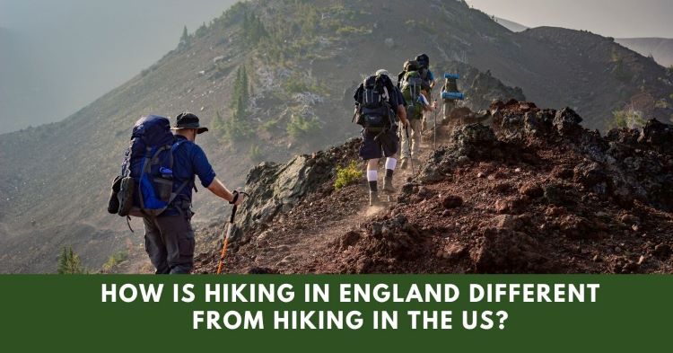 How Is Hiking In England Different From Hiking In The US?